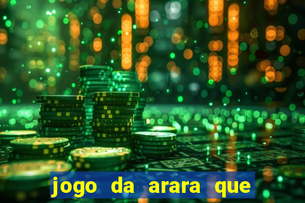 jogo da arara que ganha dinheiro